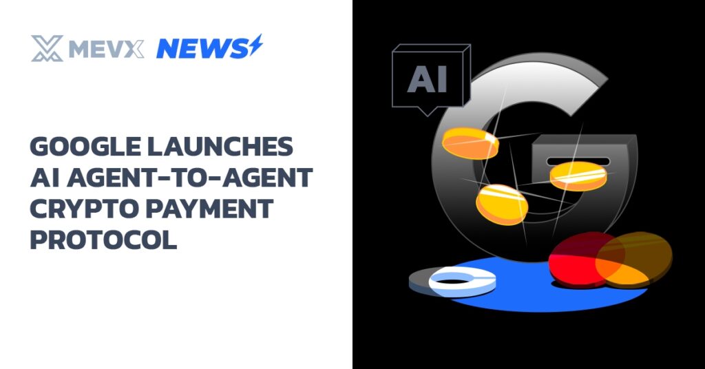 Google Launches AI Agent-to-Agent Crypto Payment Protocol