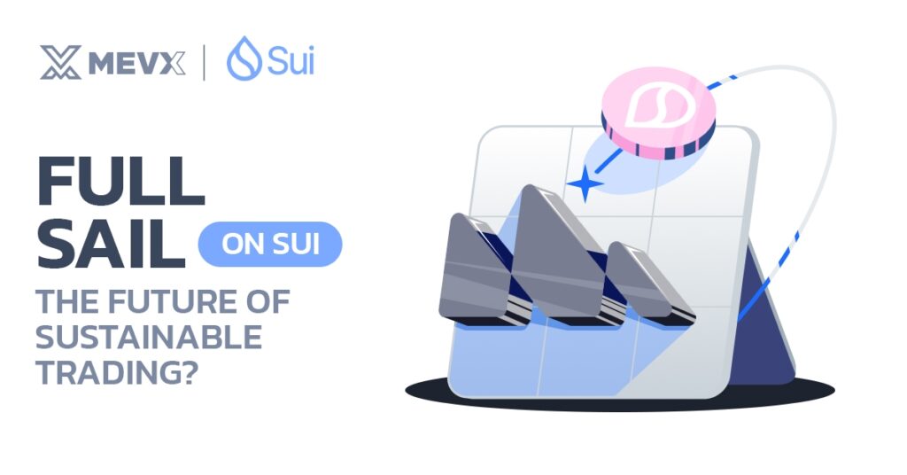 Is Full Sail on Sui Network the Future of Sustainable Trading?