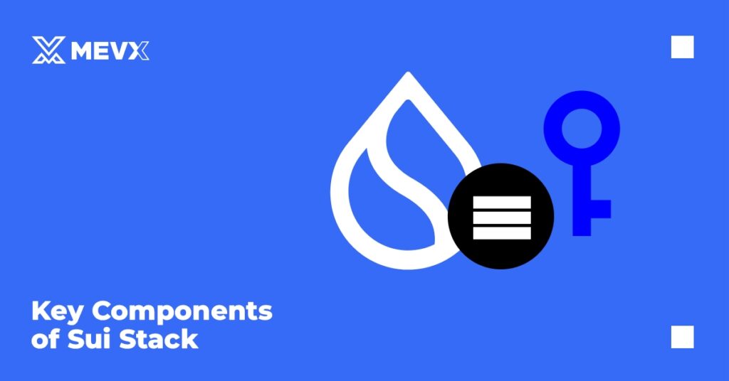 Key Components of Sui Stack