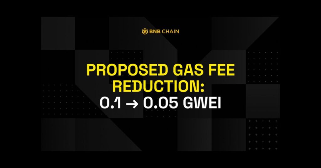 Key elements of the BNB Chain gas fee reduction