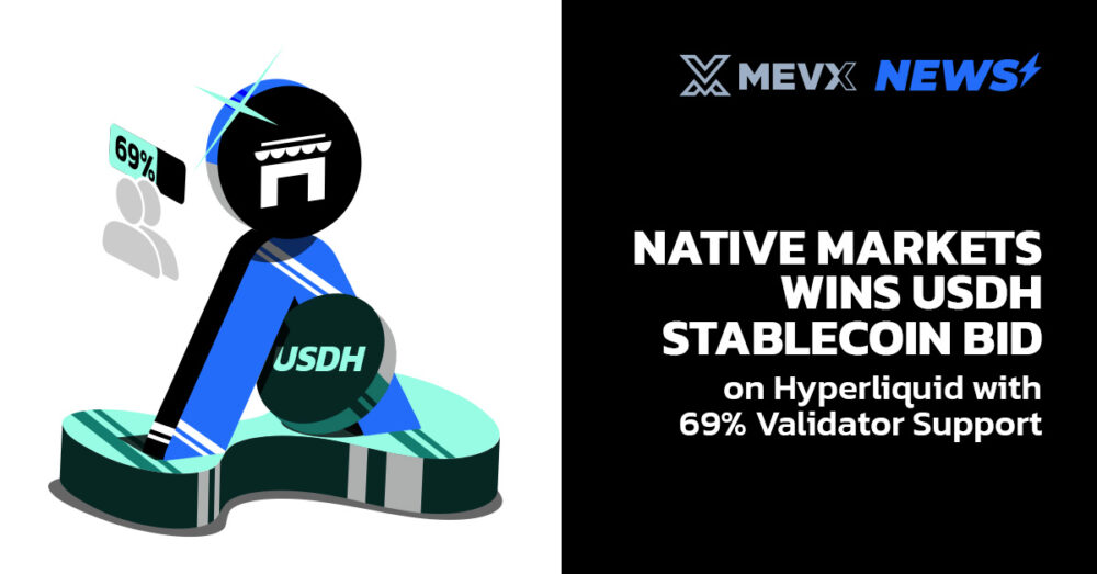 Native Markets Wins USDH Stablecoin Bid on Hyperliquid with 69% Validator Support