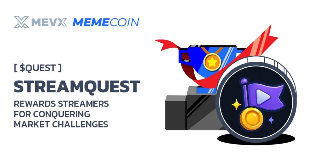 StreamQuest ($QUEST) Rewards Streamers For Conquering Market Challenges