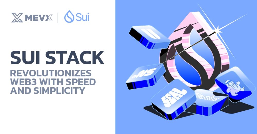 Sui Stack Revolutionizes Web3 with Speed and Simplicity