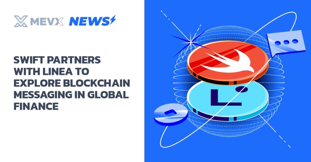 SWIFT Partners With Linea To Explore Blockchain Messaging In Global Finance