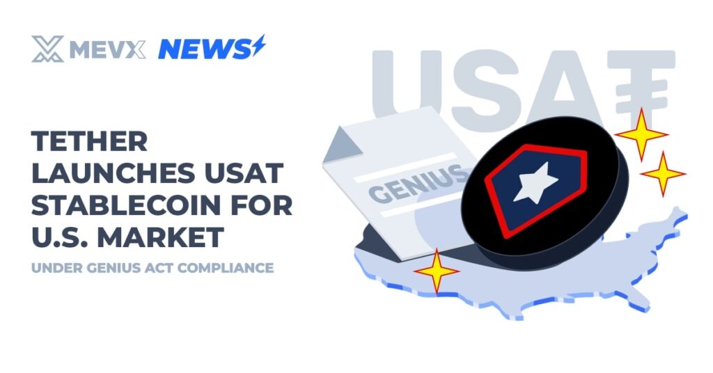 Tether Launches USAT Stablecoin for U.S. Market Under GENIUS Act Compliance