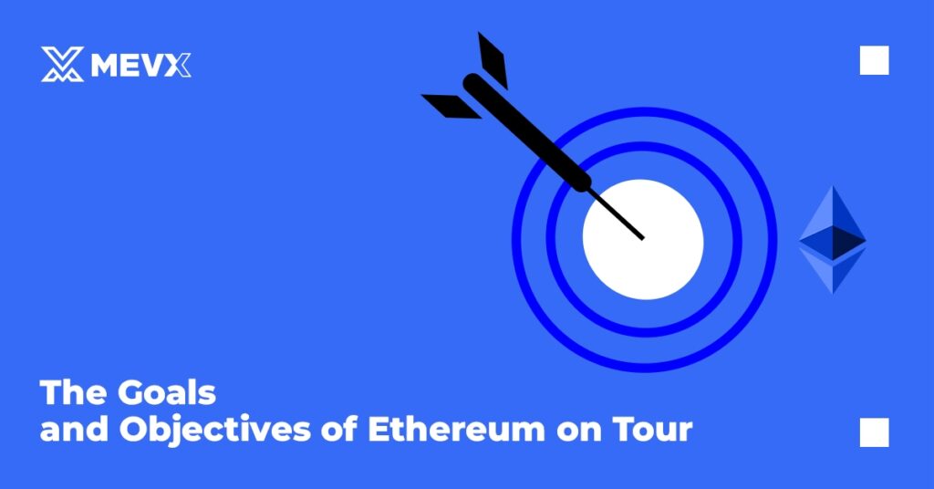 The Goals and Objectives of Ethereum on Tour