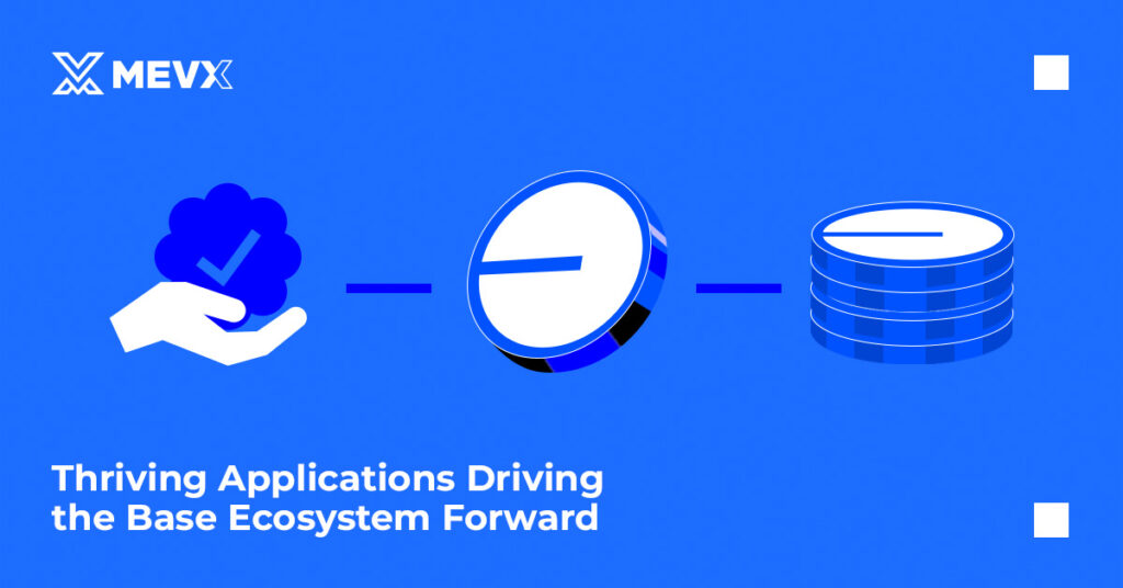 Thriving Applications Driving the Base Ecosystem Forward