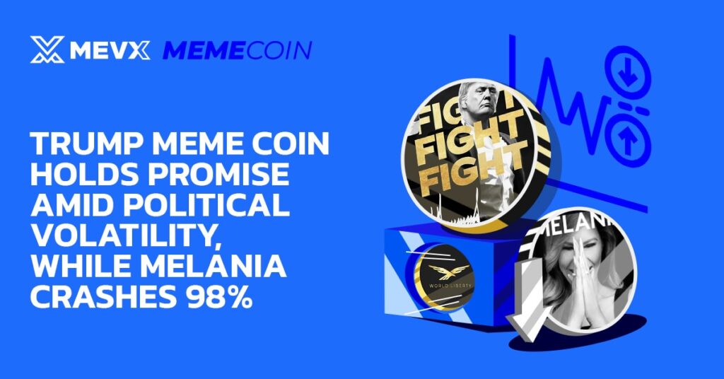 TRUMP Meme Coin Holds Promise Amid Political Volatility, While MELANIA Crashes 98%