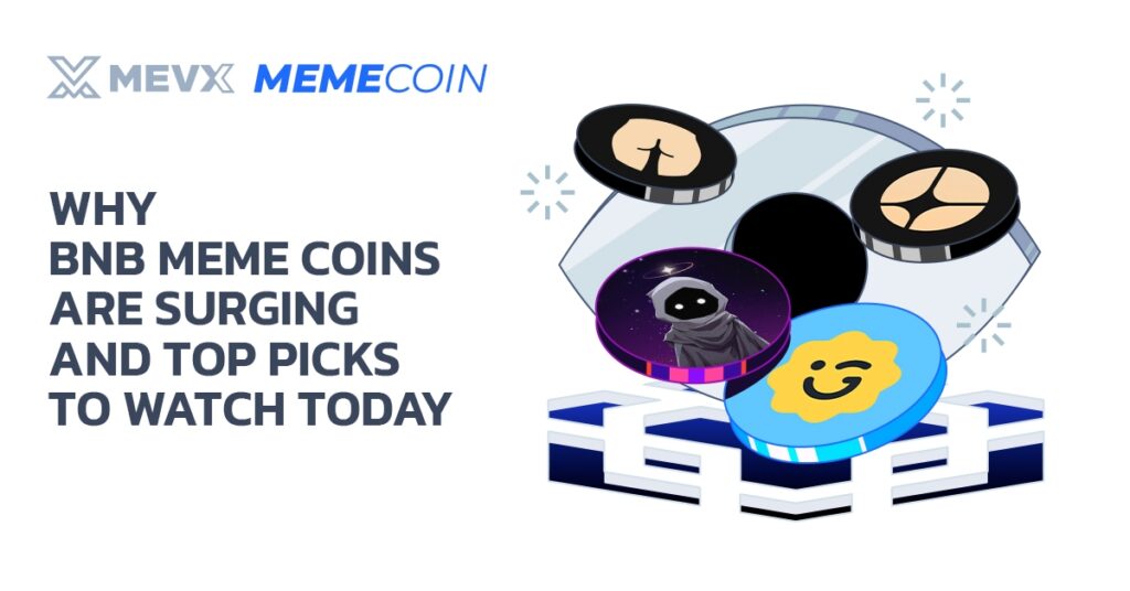 Why BNB Meme Coins Are Surging